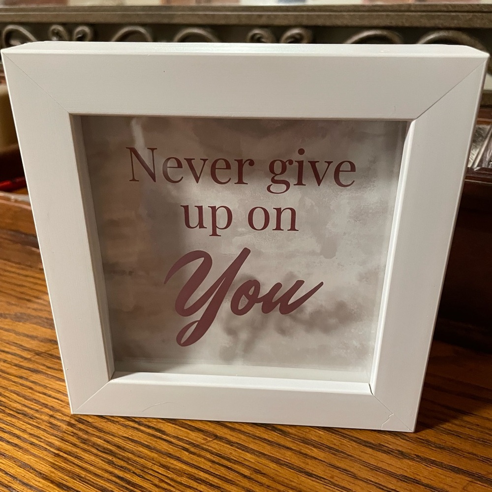 “Never give up on You” Framed Art